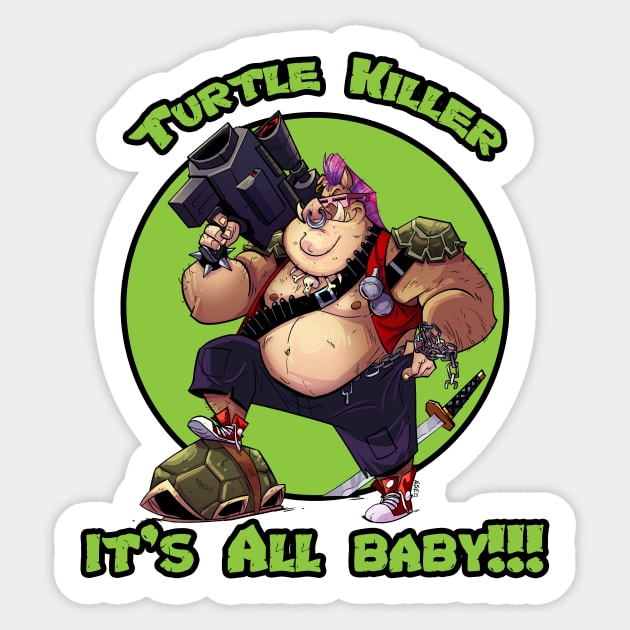 Turtle Killer - BeBop Sticker by Ronaldo Barata